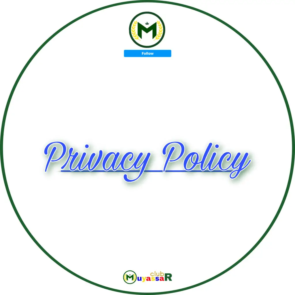 Muyassar Club Privacy Policy 